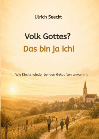 Volk Gottes? Das bin ja ich!