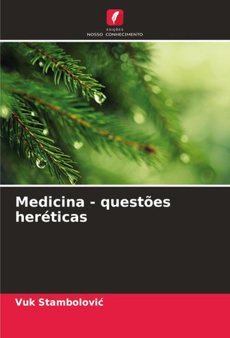 Medicina - questões heréticas