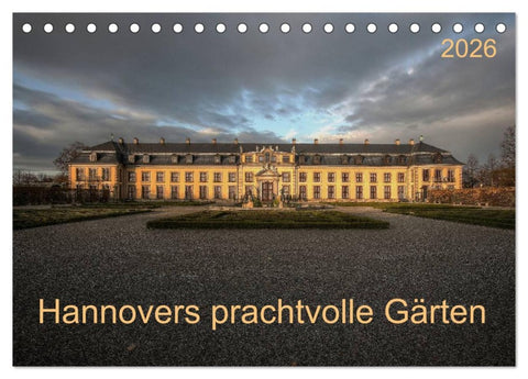 Hannovers prachtvolle Gärten (Tischkalender 2026 DIN A5 quer), CALVENDO Monatskalender