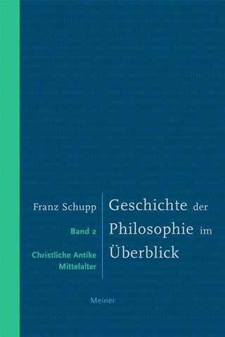 Geschichte der Philosophie im Überblick. Band 2: Christliche Antike und Mittelalter