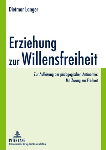 Erziehung zur Willensfreiheit