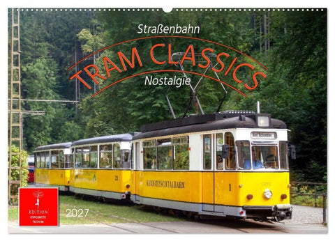 TRAM CLASSICS - Straßenbahn Nostalgie (Wandkalender 2027 DIN A2 quer), CALVENDO Monatskalender