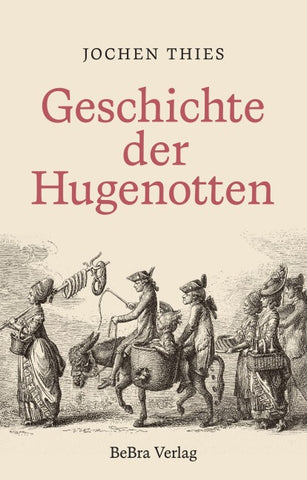 Geschichte der Hugenotten