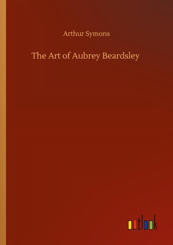 The Art of Aubrey Beardsley
