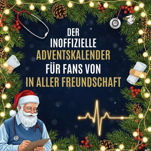 Der inoffizielle Adventskalender für Fans von In aller Freundschaft