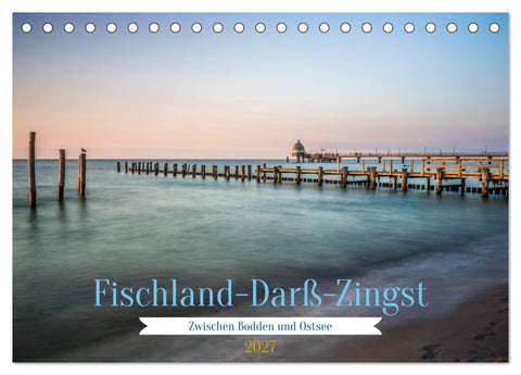 Fischland-Darß-Zingst - Zwischen Bodden und Ostsee (Tischkalender 2027 DIN A5 quer), CALVENDO Monatskalender