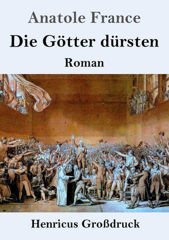 Die Götter dürsten (Großdruck)