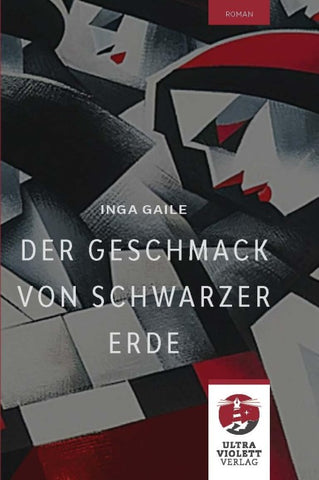 Der Geschmack von schwarzer Erde. Der Bestseller aus Lettland endlich in der deutschen Übersetzung.