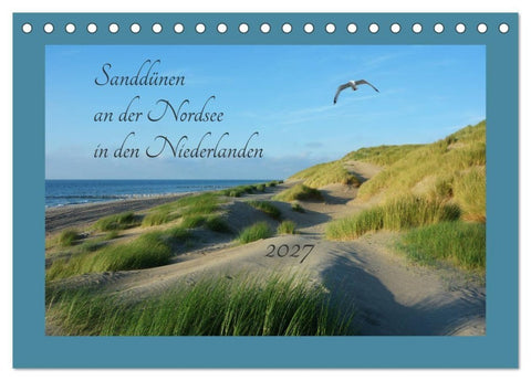 Sanddünen an der Nordsee in den Niederlanden (Tischkalender 2027 DIN A5 quer), CALVENDO Monatskalender