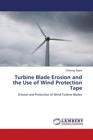 Turbine Blade Erosion and the Use of Wind Protection Tape
