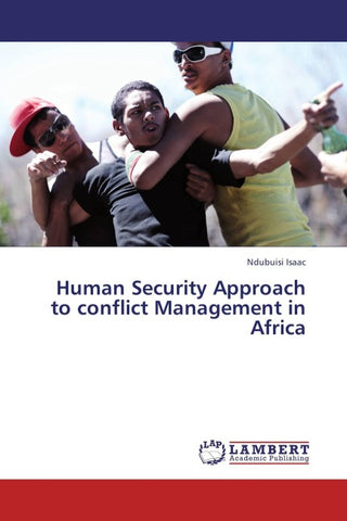 Human Security Approach to conflict Management in Africa