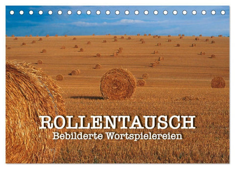 Rollentausch – Bebilderte Wortspielereien (Tischkalender 2027 DIN A5 quer), CALVENDO Monatskalender