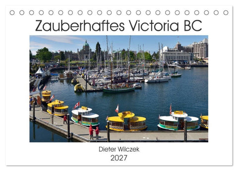 Zauberhaftes Victoria BC (Tischkalender 2027 DIN A5 quer), CALVENDO Monatskalender