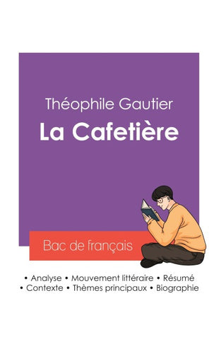 Réussir son Bac de français 2027 : Analyse de la nouvelle La Cafetière de Théophile Gautier