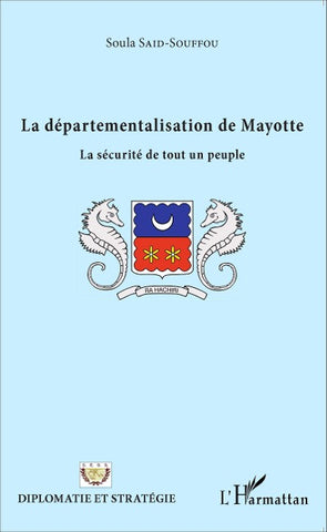 La départementalisation de Mayotte