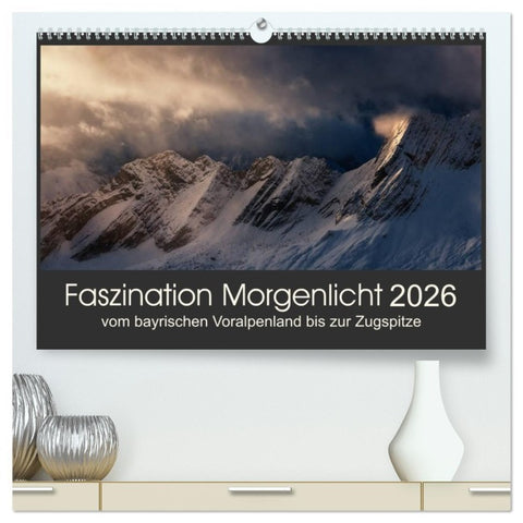 Faszination Morgenlicht (hochwertiger Premium Wandkalender 2026 DIN A2 quer), Kunstdruck in Hochglanz
