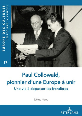 Paul Collowald, pionnier d'une Europe à unir