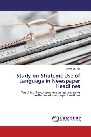 Study on Strategic Use of Language in Newspaper Headlines