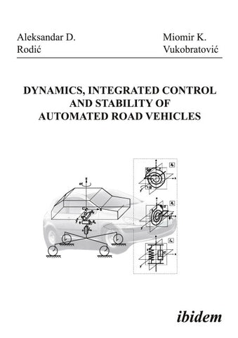 Dynamics, Integrated Control and Stability of automated Road Vehicles