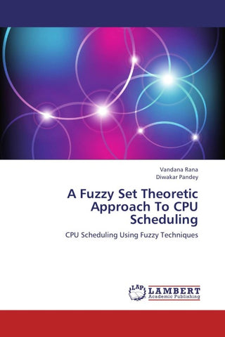 A Fuzzy Set Theoretic Approach To CPU Scheduling
