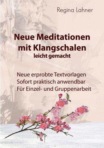 Neue Meditationen mit Klangschalen