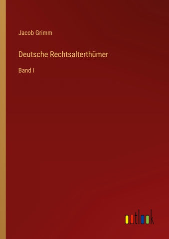 Deutsche Rechtsalterthümer
