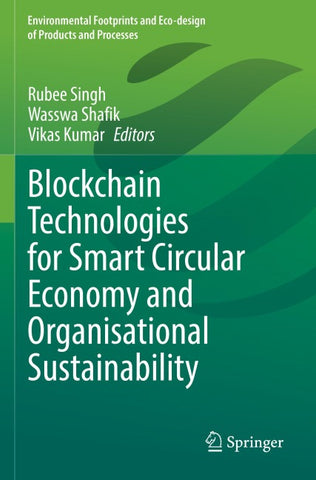 Blockchain Technologies for Smart Circular Economy and Organisational Sustainability