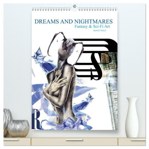Dreams and Nightmares - Fantasy & Sci-Fi Art / 2026 (hochwertiger Premium Wandkalender 2026 DIN A2 hoch), Kunstdruck in Hochglanz