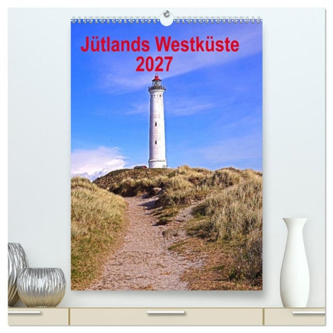 Jütlands Westküste 2027 (hochwertiger Premium Wandkalender 2027 DIN A2 hoch), Kunstdruck in Hochglanz