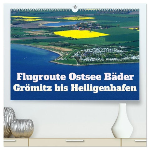 Flugroute Ostsee Bäder (hochwertiger Premium Wandkalender 2027 DIN A2 quer), Kunstdruck in Hochglanz