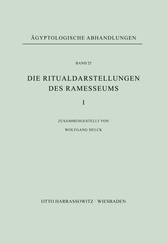 Die Ritualdarstellungen des Ramesseums I.