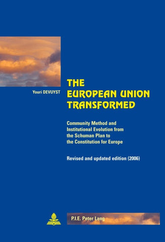 The European Union Transformed