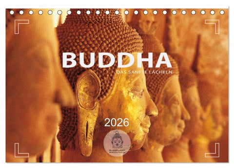 BUDDHA - Ein sanftes Lächeln (Tischkalender 2026 DIN A5 quer), CALVENDO Monatskalender