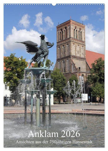 Anklam 2026 (Wandkalender 2026 DIN A2 hoch), CALVENDO Monatskalender