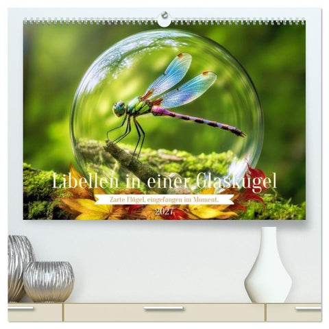Libellen in einer Glaskugel (hochwertiger Premium Wandkalender 2027 DIN A2 quer), Kunstdruck in Hochglanz
