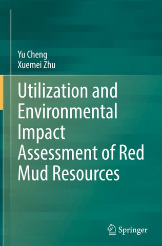 Utilization and Environmental Impact Assessment of Red Mud Resources