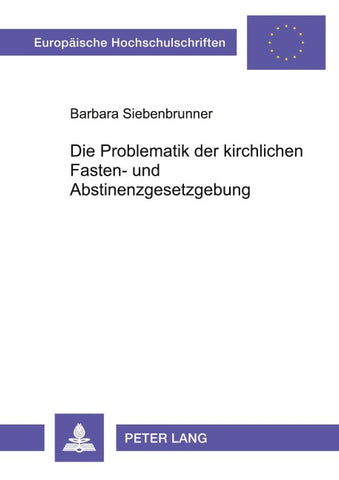 Die Problematik der kirchlichen Fasten- und Abstinenzgesetzgebung