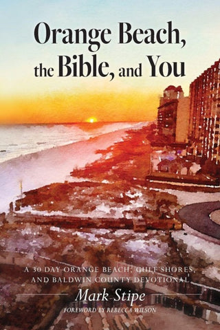 Orange Beach, the Bible, and You