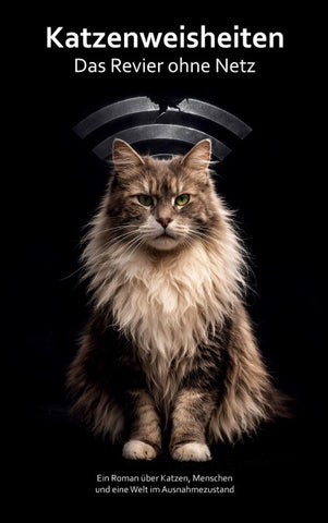 Katzenweisheiten - Das Revier ohne Netz