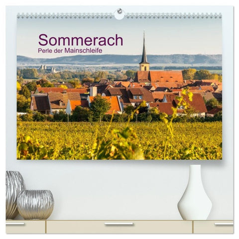 Sommerach - Perle der Mainschleife (hochwertiger Premium Wandkalender 2026 DIN A2 quer), Kunstdruck in Hochglanz