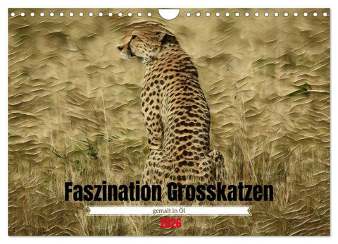 Faszination Grosskatzen gemalt in Öl (Wandkalender 2026 DIN A4 quer), CALVENDO Monatskalender