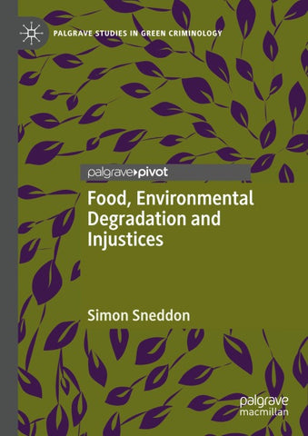 Food, Environmental Degradation and Injustices