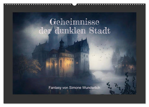 Geheimnisse der dunklen Stadt (Wandkalender 2026 DIN A2 quer), CALVENDO Monatskalender