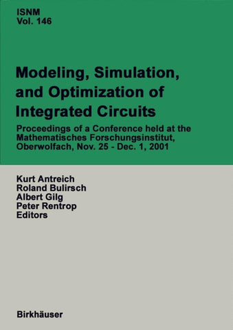 Modeling, Simulation, and Optimization of Integrated Circuits