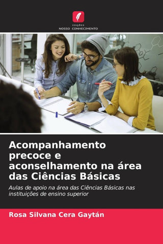 Acompanhamento precoce e aconselhamento na área das Ciências Básicas