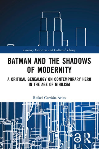 Batman and the Shadows of Modernity