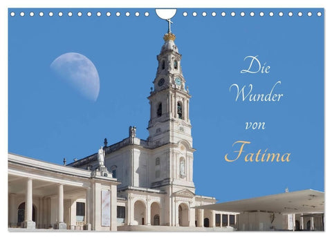 Die Wunder von Fatima (Wandkalender 2027 DIN A4 quer), CALVENDO Monatskalender