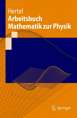 Arbeitsbuch Mathematik zur Physik