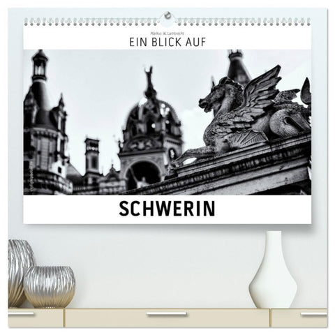 Ein Blick auf Schwerin (hochwertiger Premium Wandkalender 2026 DIN A2 quer), Kunstdruck in Hochglanz