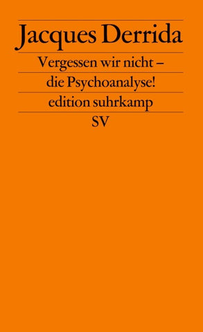 Vergessen wir nicht – die Psychoanalyse!